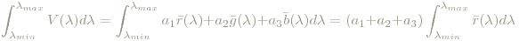 \int_{\lambda_{min}}^{\lambda_{max}}V(\lambda)d\lambda=\int_{\lambda_{min}}^{\lambda_{max}} a_1 \bar{r}(\lambda) + a_2 \bar{g} (\lambda) + a_3\bar{b}(\lambda)d\lambda = (a_1+a_2+a_3)\int_{\lambda_{min}}^{\lambda_{max}}\bar{r}(\lambda)d\lambda